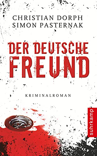 Der deutsche Freund: Kriminalroman. Deutsche Erstausgabe (suhrkamp taschenbuch) von Suhrkamp Verlag AG
